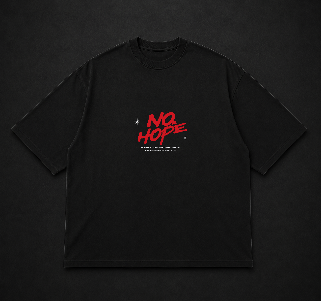Овърсайз тениска, дизайн на гърба и отпред "No Hope"